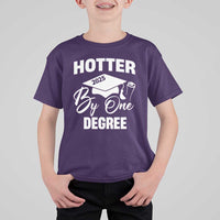 Funny Hotter By One Degree Graduation 2025 T Shirt For Kid