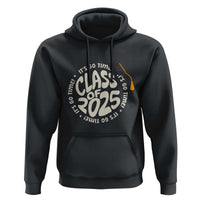 Class Of 2025 It's Go Time Hoodie Graduation Seniors 2025