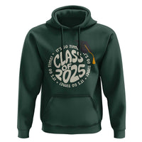 Class Of 2025 It's Go Time Hoodie Graduation Seniors 2025