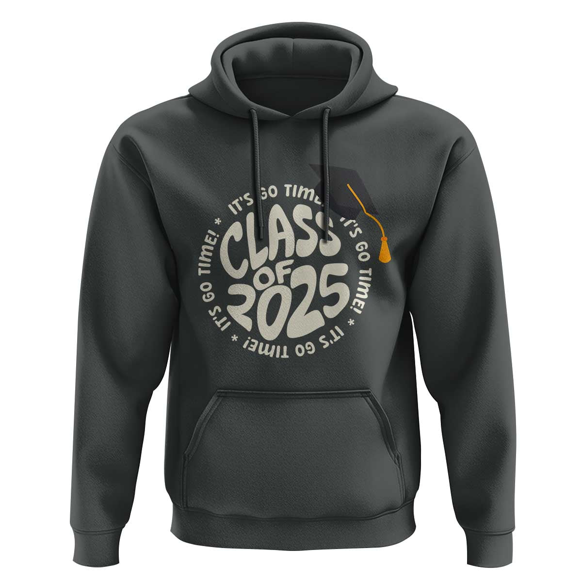 Class Of 2025 It's Go Time Hoodie Graduation Seniors 2025