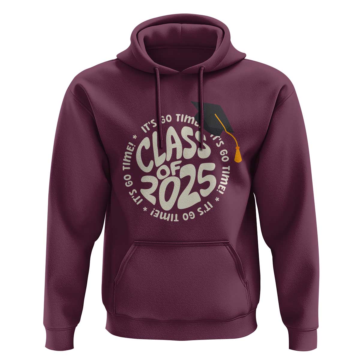 Class Of 2025 It's Go Time Hoodie Graduation Seniors 2025