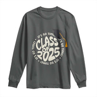 Class Of 2025 It's Go Time Long Sleeve Shirt Graduation Seniors 2025
