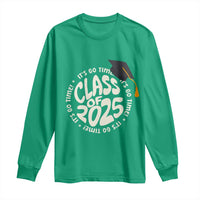 Class Of 2025 It's Go Time Long Sleeve Shirt Graduation Seniors 2025
