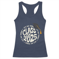 Class Of 2025 It's Go Time Racerback Tank Top Graduation Seniors 2025