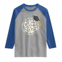 Class Of 2025 It's Go Time Raglan Shirt Graduation Seniors 2025