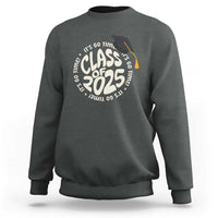 Class Of 2025 It's Go Time Sweatshirt Graduation Seniors 2025