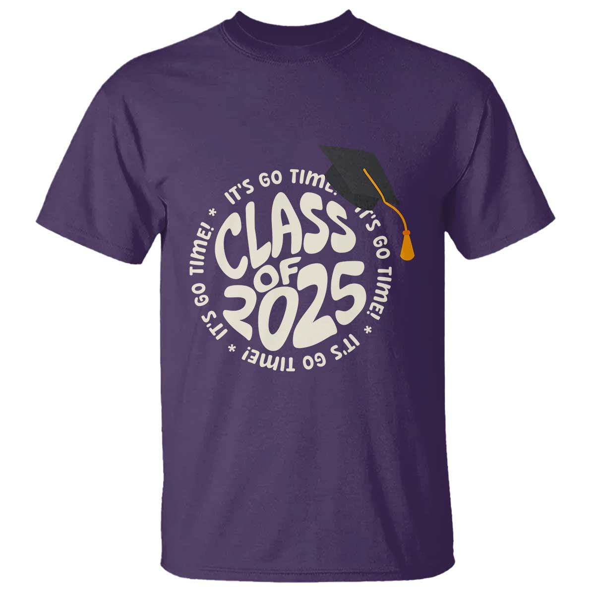Class Of 2025 It's Go Time T Shirt Graduation Seniors 2025
