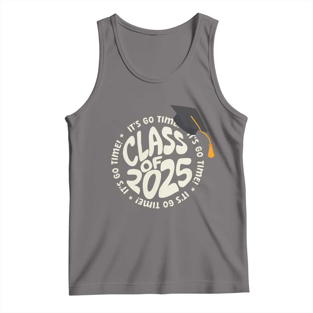 Class Of 2025 It's Go Time Tank Top Graduation Seniors 2025