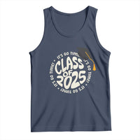 Class Of 2025 It's Go Time Tank Top Graduation Seniors 2025