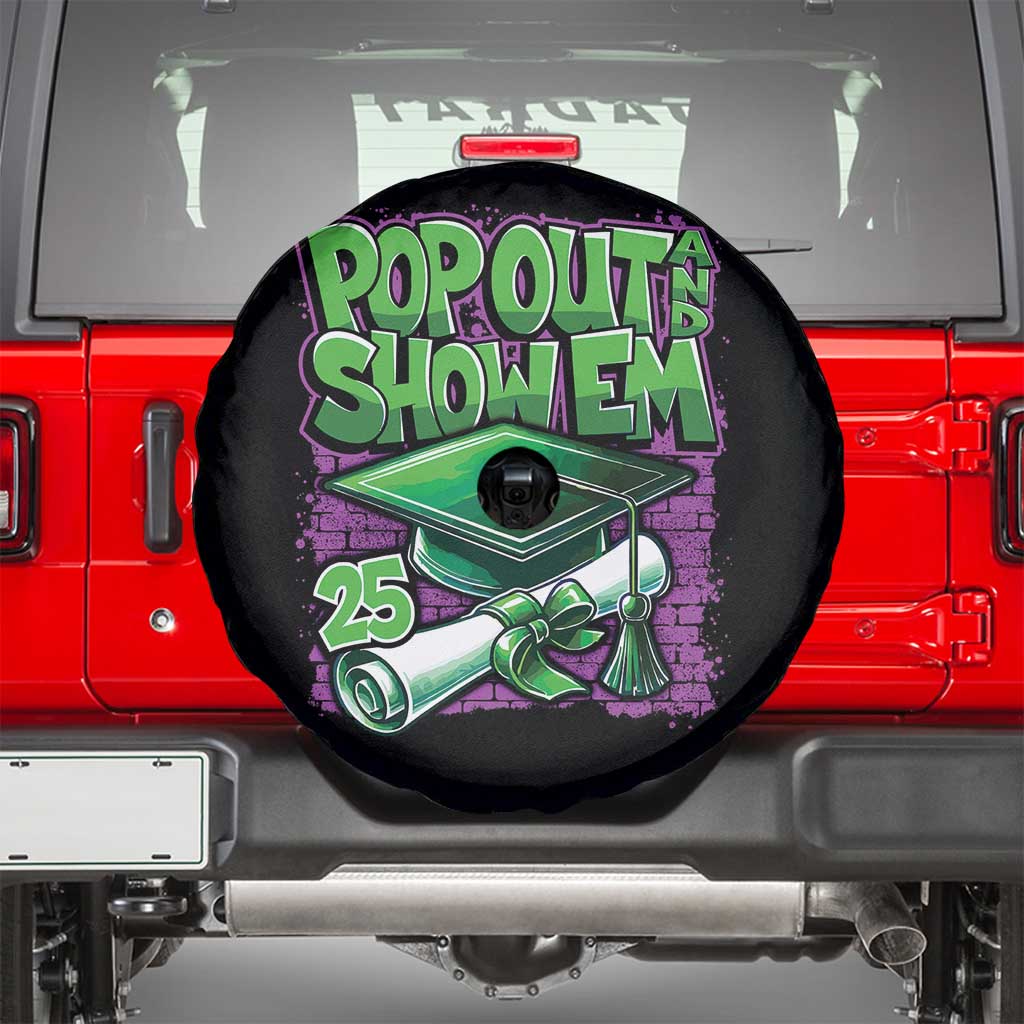 Funny Pop Out And Show Em 2025 Spare Tire Cover Senior 2025 Graduation