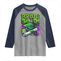 Funny Pop Out And Show Em 2025 Raglan Shirt Senior 2025 Graduation