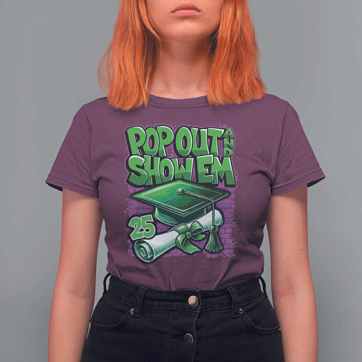 Funny Pop Out And Show Em 2025 T Shirt For Women Senior 2025 Graduation