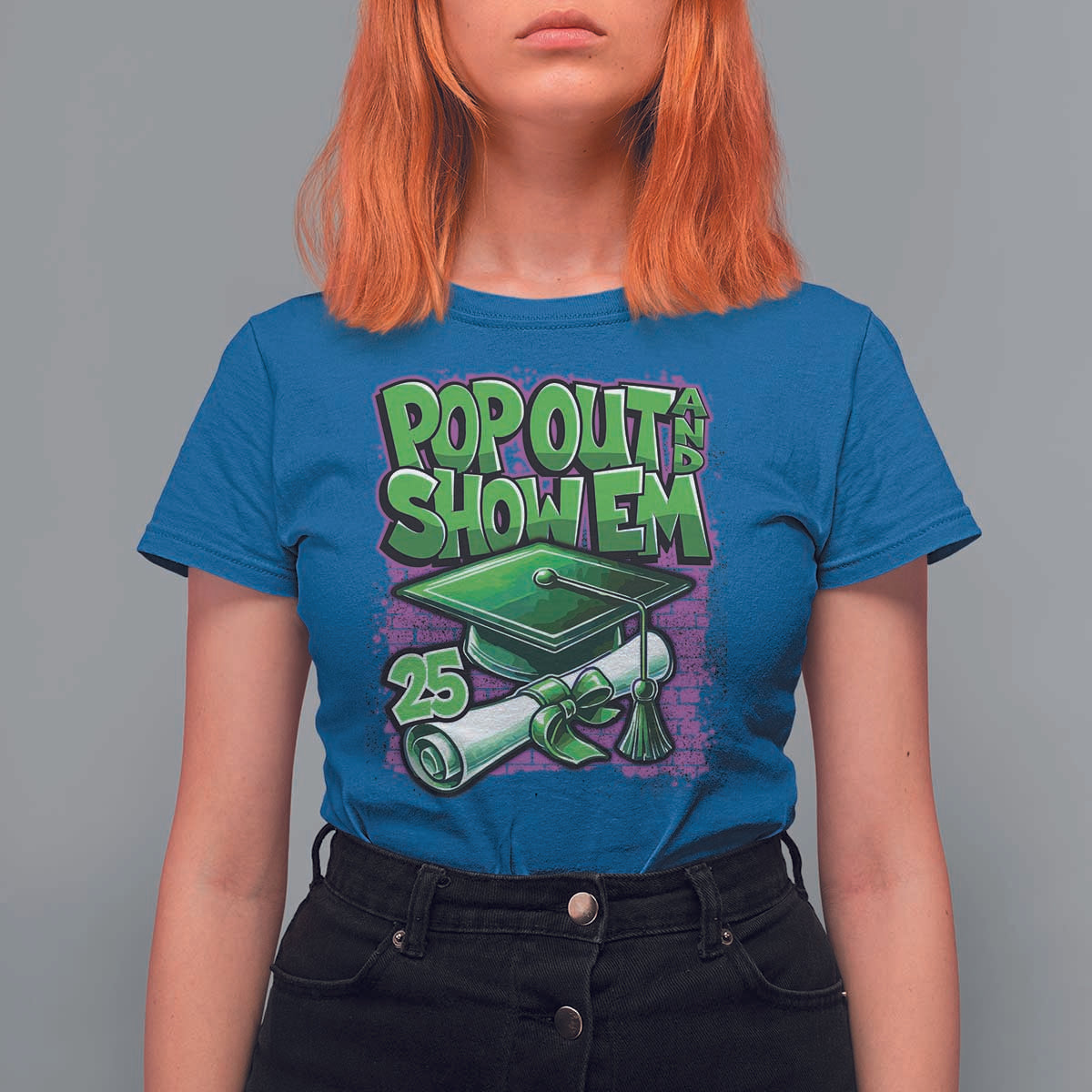 Funny Pop Out And Show Em 2025 T Shirt For Women Senior 2025 Graduation