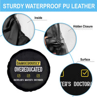 Funny Dangerously Overeducated Bachelor Master Doctorate Spare Tire Cover Graduation PHD