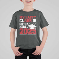 Funny My Happy Class Is Outta Here 2025 T Shirt For Kid Senior Graduation