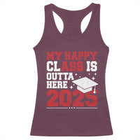 Funny My Happy Class Is Outta Here 2025 Racerback Tank Top Senior Graduation