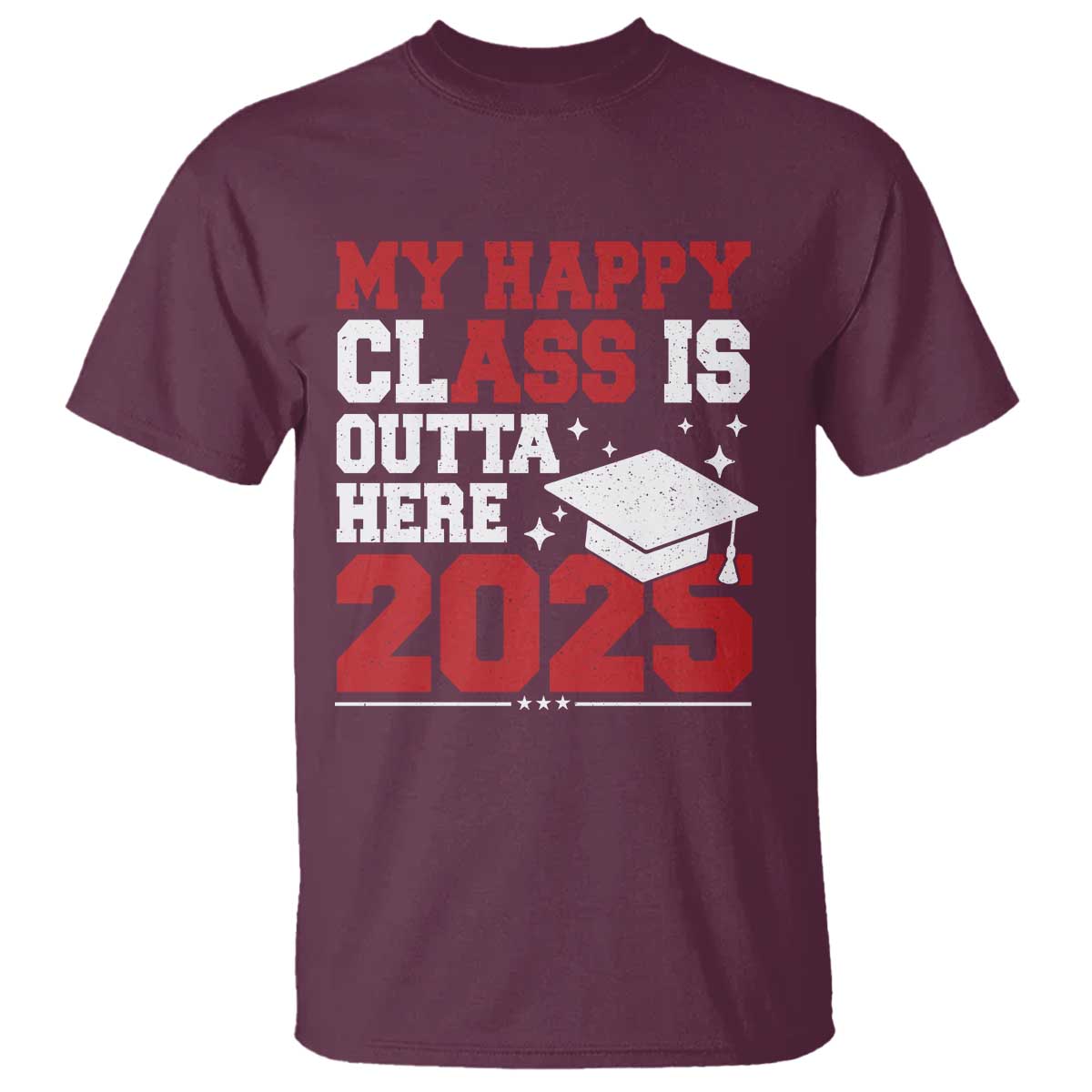 Funny My Happy Class Is Outta Here 2025 T Shirt Senior Graduation