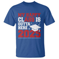 Funny My Happy Class Is Outta Here 2025 T Shirt Senior Graduation