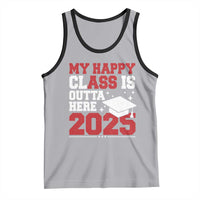 Funny My Happy Class Is Outta Here 2025 Tank Top Senior Graduation