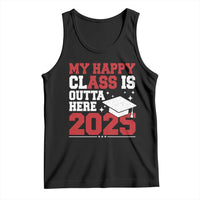 Funny My Happy Class Is Outta Here 2025 Tank Top Senior Graduation