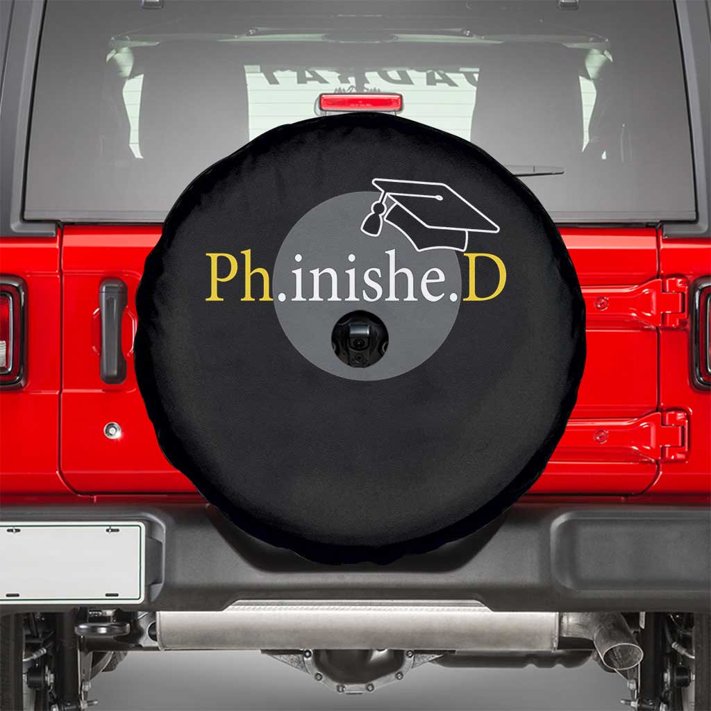 PHD Graduation PhinisheD Degree Doctorate Graduate Spare Tire Cover