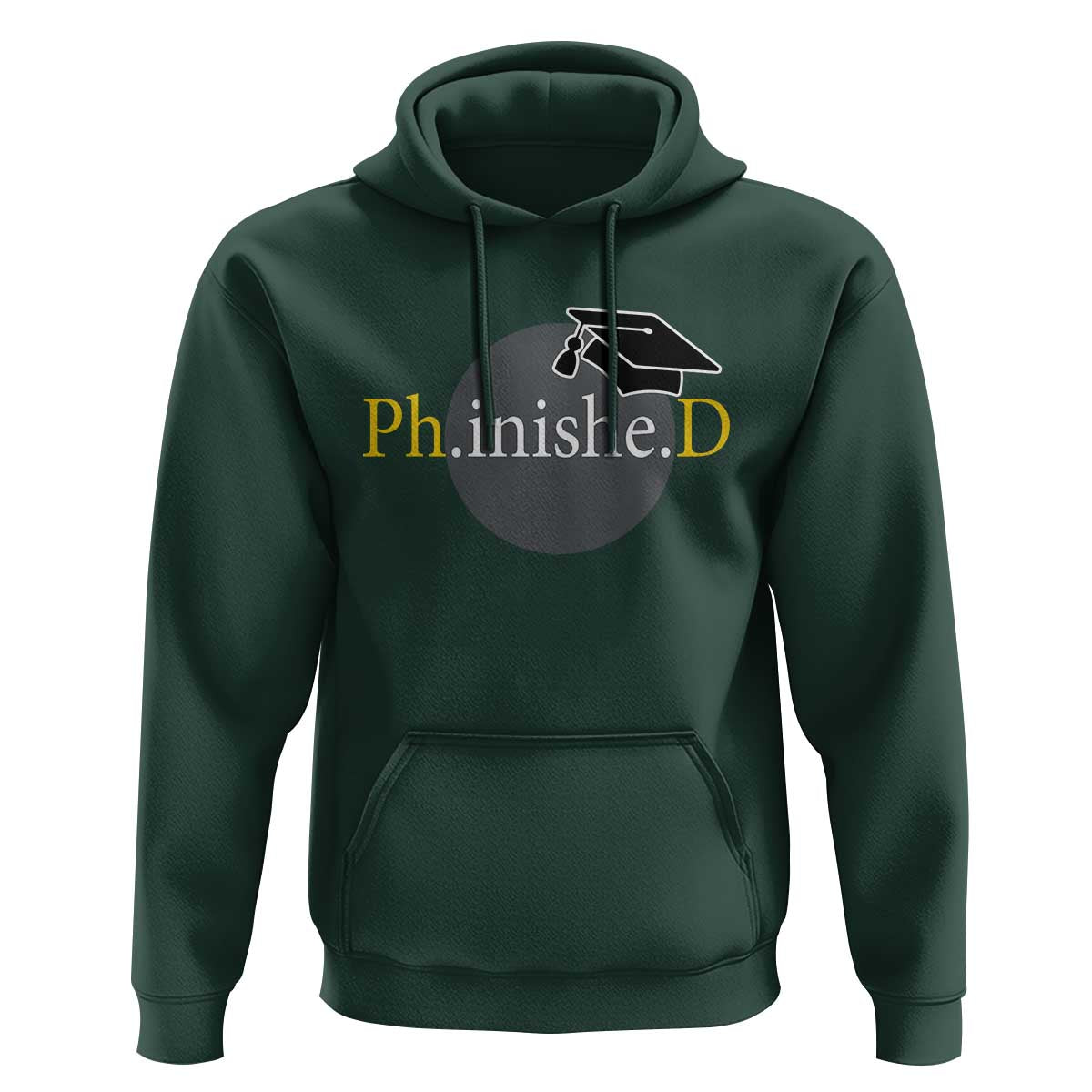PHD Graduation PhinisheD Degree Doctorate Graduate Hoodie