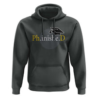 PHD Graduation PhinisheD Degree Doctorate Graduate Hoodie