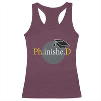 PHD Graduation PhinisheD Degree Doctorate Graduate Racerback Tank Top