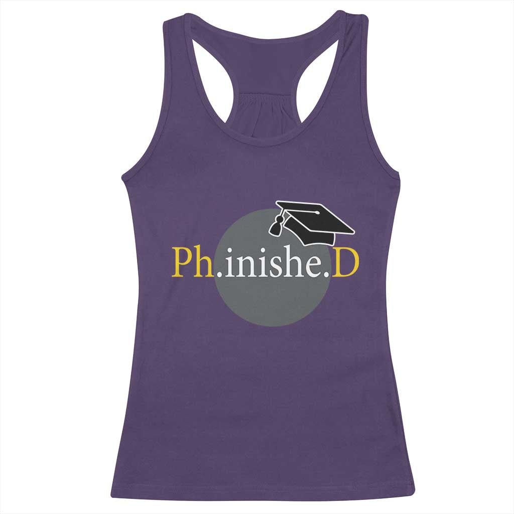 PHD Graduation PhinisheD Degree Doctorate Graduate Racerback Tank Top