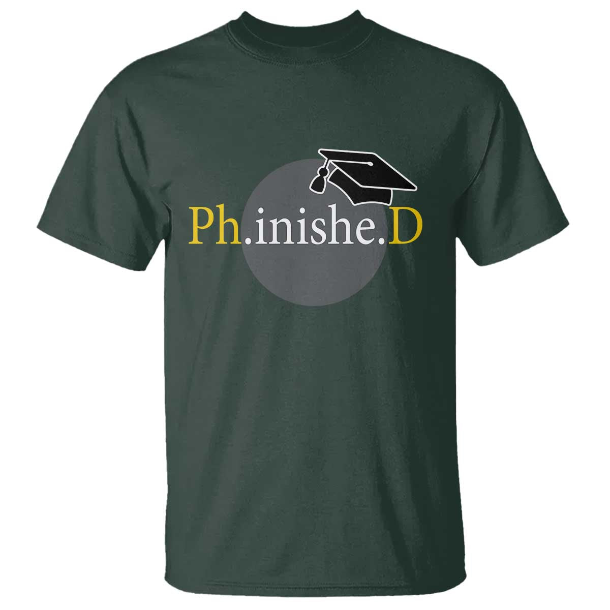 PHD Graduation PhinisheD Degree Doctorate Graduate T Shirt