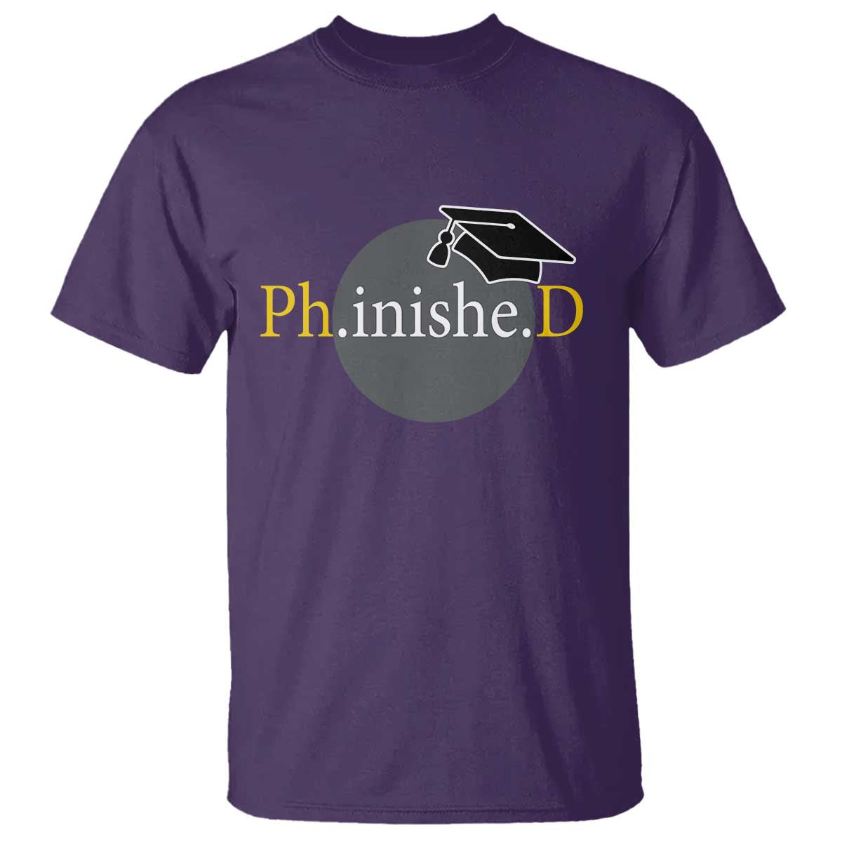 PHD Graduation PhinisheD Degree Doctorate Graduate T Shirt