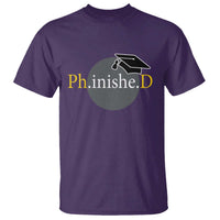 PHD Graduation PhinisheD Degree Doctorate Graduate T Shirt
