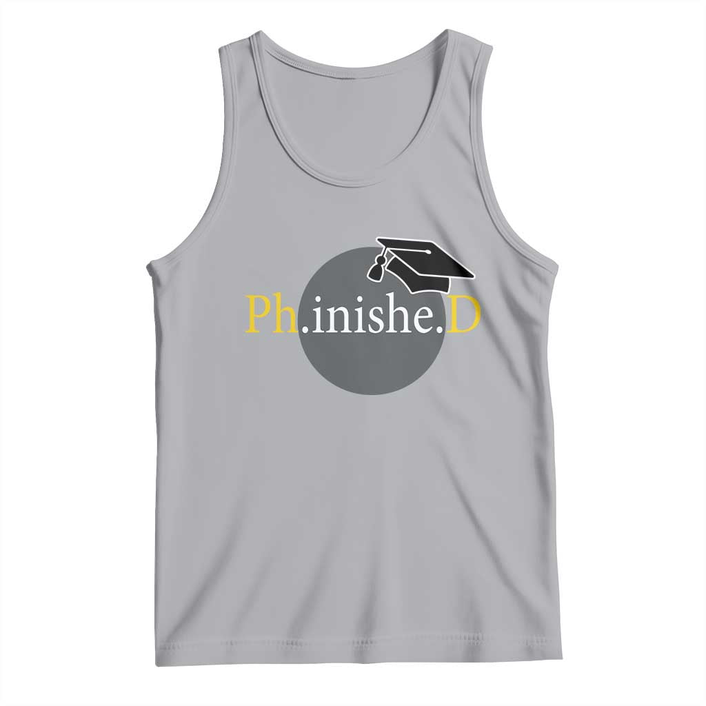 PHD Graduation PhinisheD Degree Doctorate Graduate Tank Top