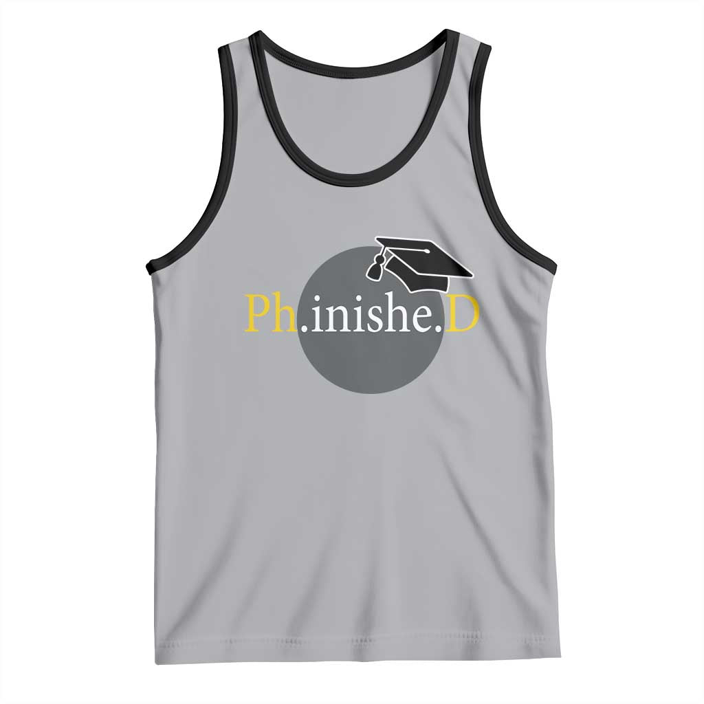 PHD Graduation PhinisheD Degree Doctorate Graduate Tank Top