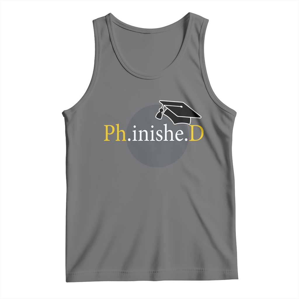 PHD Graduation PhinisheD Degree Doctorate Graduate Tank Top