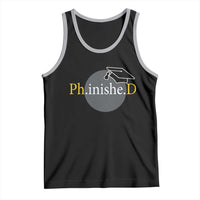 PHD Graduation PhinisheD Degree Doctorate Graduate Tank Top