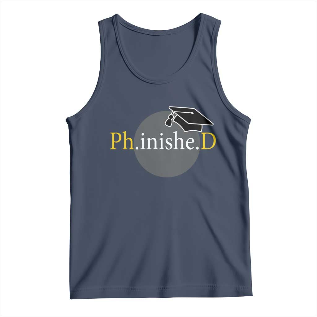 PHD Graduation PhinisheD Degree Doctorate Graduate Tank Top