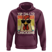 Funny Yep I Talk To Chickens Hoodie Chicken Buffs Farmyard Animal Lover