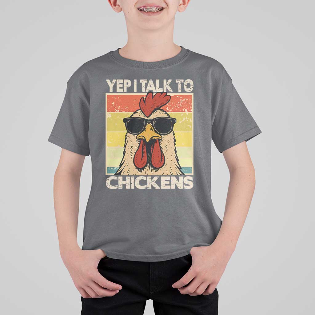 Funny Yep I Talk To Chickens T Shirt For Kid Chicken Buffs Farmyard Animal Lover