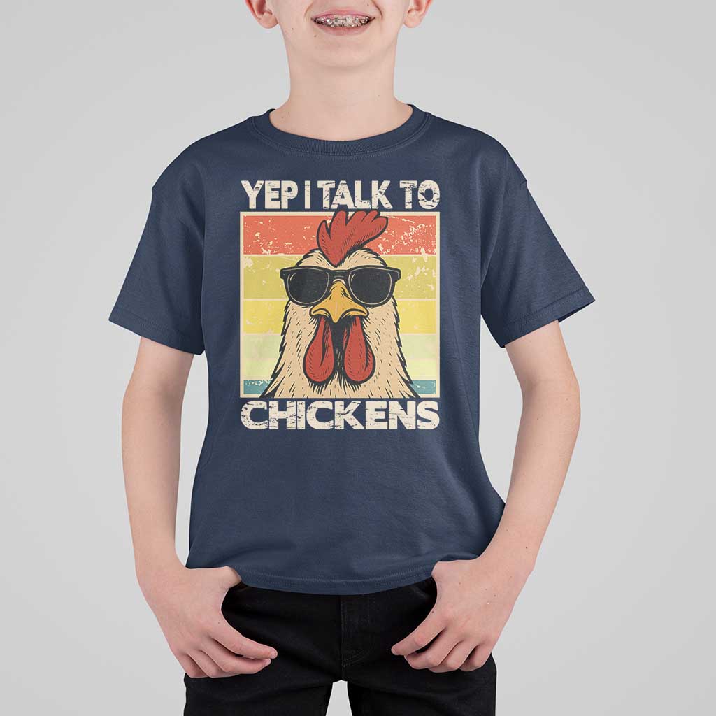 Funny Yep I Talk To Chickens T Shirt For Kid Chicken Buffs Farmyard Animal Lover