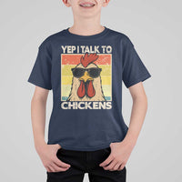 Funny Yep I Talk To Chickens T Shirt For Kid Chicken Buffs Farmyard Animal Lover