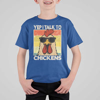 Funny Yep I Talk To Chickens T Shirt For Kid Chicken Buffs Farmyard Animal Lover