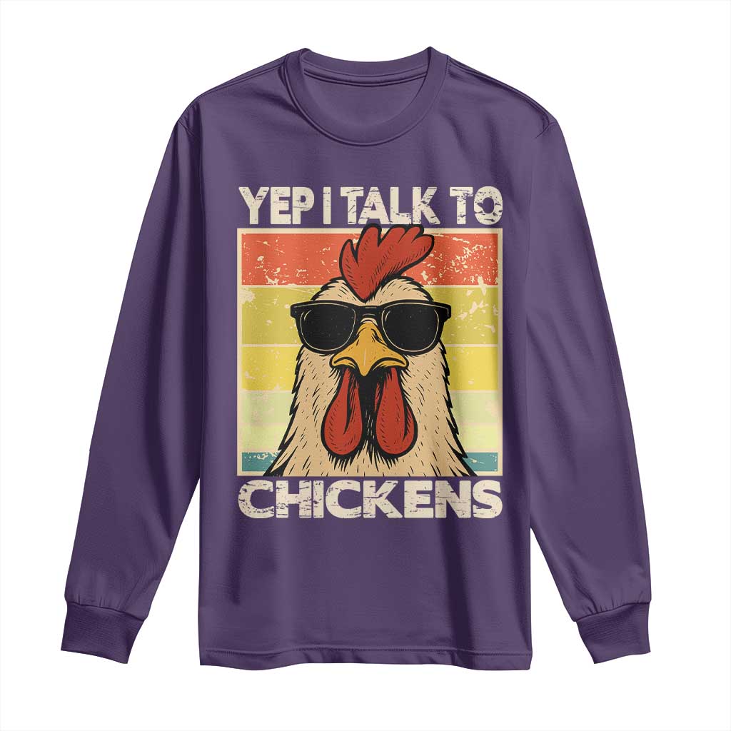 Funny Yep I Talk To Chickens Long Sleeve Shirt Chicken Buffs Farmyard Animal Lover