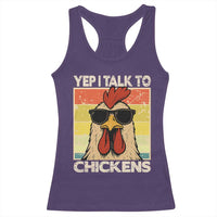 Funny Yep I Talk To Chickens Racerback Tank Top Chicken Buffs Farmyard Animal Lover