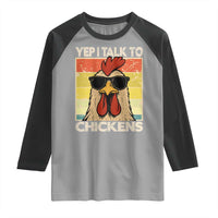 Funny Yep I Talk To Chickens Raglan Shirt Chicken Buffs Farmyard Animal Lover