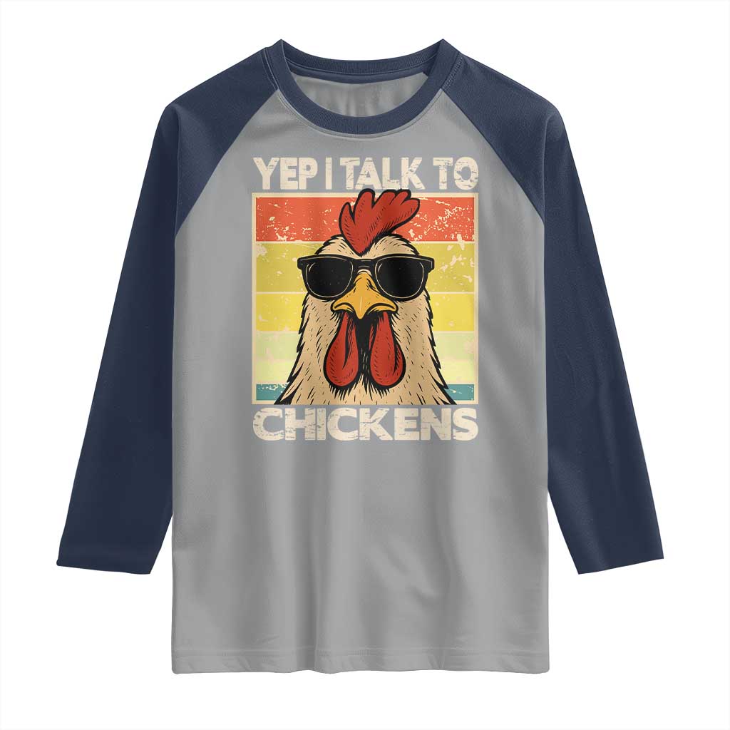 Funny Yep I Talk To Chickens Raglan Shirt Chicken Buffs Farmyard Animal Lover