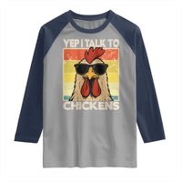 Funny Yep I Talk To Chickens Raglan Shirt Chicken Buffs Farmyard Animal Lover