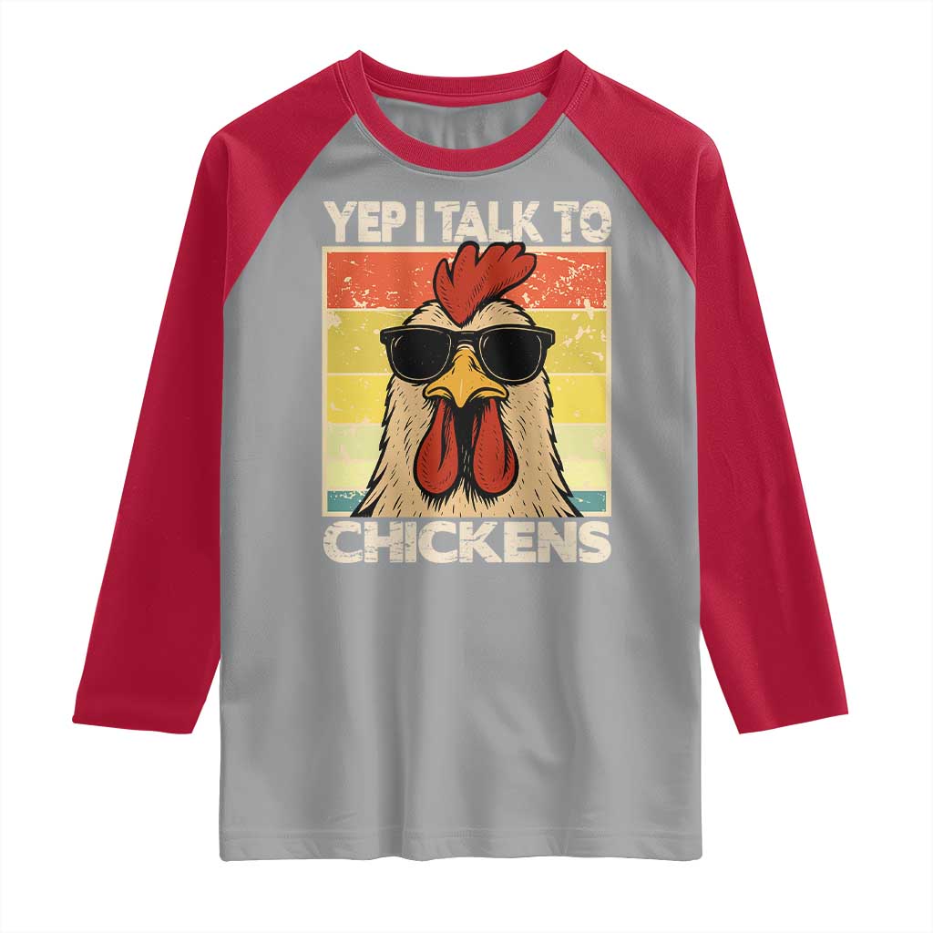 Funny Yep I Talk To Chickens Raglan Shirt Chicken Buffs Farmyard Animal Lover