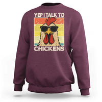 Funny Yep I Talk To Chickens Sweatshirt Chicken Buffs Farmyard Animal Lover