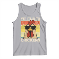 Funny Yep I Talk To Chickens Tank Top Chicken Buffs Farmyard Animal Lover